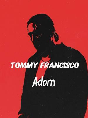 Have you heard my latest song “Adorn” yet? 🌹 #tommyfrancisco #fyp #foryoupage #indieartist #singing #singer #rnbsoul #rnbmusic #newmusic 