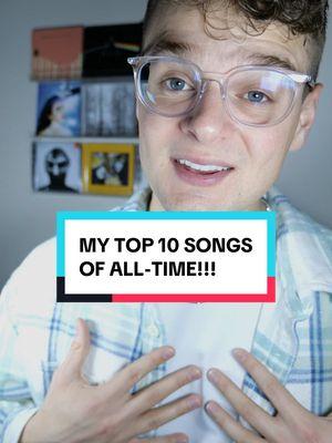 Counting down my TOP 10 SONGS OF ALL-TIME!!! #music #musictok #musiclovers #bestmusic #bestsong #topsongs