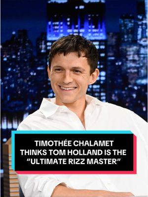 Timothée Chalamet thinks Tom Holland is the “ultimate rizz master” 🤣 #FallonFlashback #TonightShow #TimotheeChalamet #TomHolland #Zendaya #JimmyFallon 