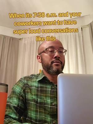 It's too early for this. #fyp #workbelike #coworkersbelike #coworkerproblems #conversationsatwork #workbelike #itstooearlyforthis #workconversations #smalltalk #teachersoftiktok #teacher #teachertiktok #tiktokteacher #schoolcounselor #worklife #theoffice #theofficelife #teachertok 