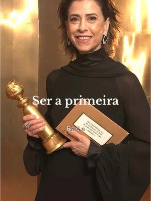 Ouse ser. #primeira #goldenglobes #fernandatorres #oscar 