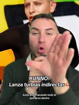 KUNNO! Lanza turbias indirectas 💥 ¿para quién? 🫨 #kunno #papikuno #kuno #domelipa #rodcontreras #chisme #chismesito #soyeddynieblas 💣