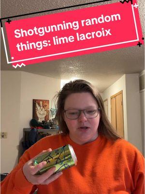 Replying to @Tooththefae and if you saw any of my YT videos from high school, no you didn’t  #shotgunning #lacroix #cc 