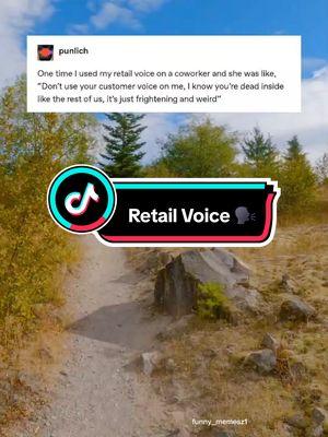 Funny Posts: Retail Voice 🗣 Watch 👀 until the end  #funny #post #meme #memes #funnymoments #laugh #viral #tiktok #tumblr #fyp #retail #customerservice #customer #jobs #humor #humortiktok #funnyvideo #fypシ #fypシ゚viral #joke #story #storytime 