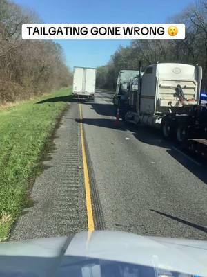 Tailgating gone wrong 😑 #truckinglife #trucking #truckinglifestyle #otrdriver #otrdrivers🚛🚚☠😎 #truckersoftiktok #truckersofamerica #viral #fyp #viraltiktok #truckerslife #hometime #hometime #cdlschool #truckersoftiktokfamily #loadrejection #otrdrivers🚛🚚☠ #cbradio #hammerlane #fuelstops #fuel 