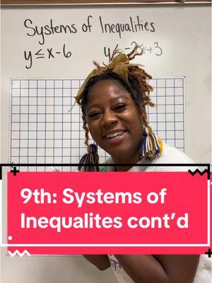 9th: Systems of Inequalities with Ms. Moore #highschoolmath #highschool #math #mathhelp #fypシ #stem #inequality #systems #blackgirlmagic #teachersoftiktok 