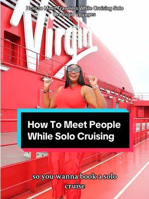 If fear of loneliness has kept you from solo cruising with Virgin Voyages, here are some tips for meeting travelers onboard.  Join me November 21-26 on my group cruise created for solo travelers! Check my page to learn more!  #virginvoyages #solocruise #cruise #2025goals #travelhacks #solotravel #groupcruise #solotraveltips