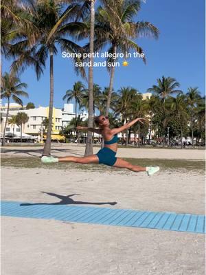 Another day in paradise 🏝️ #dancer #ballet #petitallegro #miamibeach #dance 