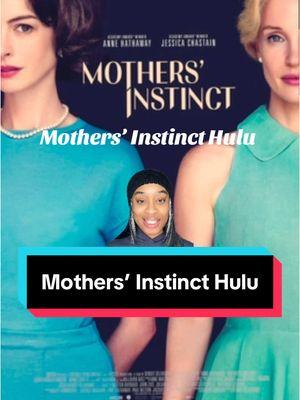 Mothers’ Instinct 10\10! @hulu  #mothersinstinct #mothersinstincthulu #hulu #annehathaway #jessicachastain #hulumovies #whattowatch #BookTok #greenscreen #movies #parenting #2025movies #annehathawayedit #jessicachastainedit #housewife #housewives #foryoupage #movierecommendation #desperatehousewives 