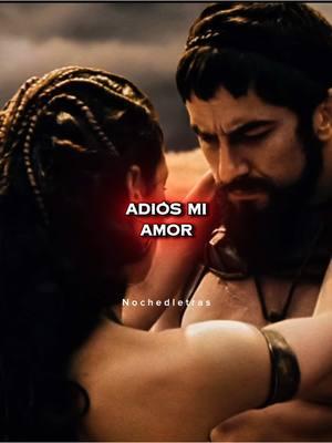 Adiós mi amor: nunca lo diría, Rey Leónidas #leonidas #300 #despedida #fyp #paratiiiiiiiiiiiiiiiiiiiiiiiiiiiiiii #viralvideo #fypシ #asieslavida🃏 