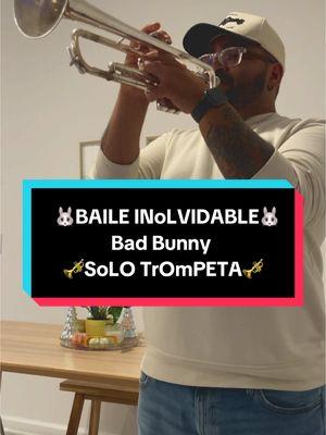 Bad Bunny🐰 🎺(Trumpet Solo)🎺 BAILE INoLVIDABLE 🕺🏻💃🏻@Bad Bunny #DeBíTiRARMáSFOToS #badbunny #baileinolvidable #trumpet #trompeta #salsa #spotify 