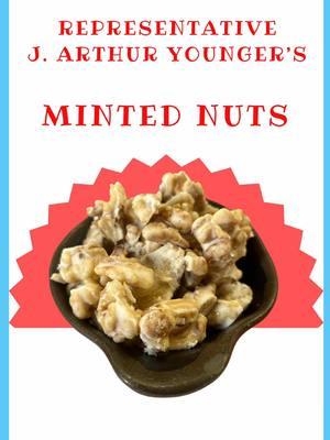 Representative Younger’s Minted Nuts have potential if you swap flavorings and don’t mind the grit. As is, I couldn’t imagine a more grandpa candy. It’s the kind he has out in the bowl at his house but no one EVER eats one. #congress #recipeshare 