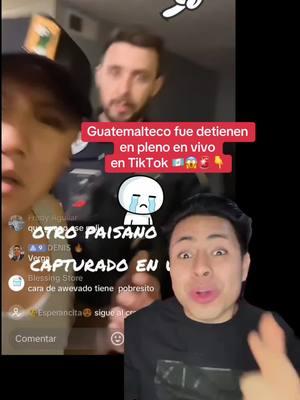 Guatemalteco fue detenido en pleno en vivo en tik tok, fue detenido en pleno live en TikTok #guatemalteco #guatemala #detenido #envivotiktok #envivo #fypシ #viralvideo 