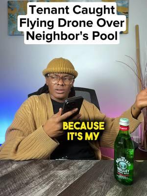 Tenant caught flying a drone over neighbor's pool #landlord #tenant #landlords #landlordlife #neighbor #realestate #rentalproperty #realestateinvestor #rentallife (DISCLAIMER: This is a skit based on a true story)