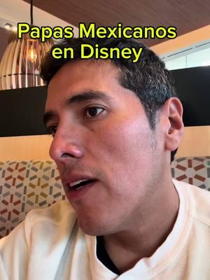 Parece chiste pero es pura vide real 😂 #disneyworld  #papasmexicanos  #mexicansdads  #mexicanosendisney #comedyvideo  #betiko  #texaslife  #puro956  