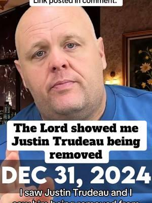 The Lord showed me Justin Trudeau being removed. This is a repost of original video posted on my YouTube channel Dec 31, 2024. Link posted in comment. #christiantiktok #justintrudeau🇨🇦 #news #trudeau #lastdays #endtimes #jesusiscoming #jesusiscomingsoon 