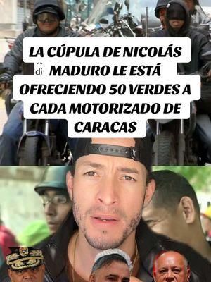 #greenscreen la Cuoula De Nicolás Maduro Le Está Ofreciendo 50 Verdes A Cada Motorizado Que Vaya A La Movilización Del Chavismo En Caracas #elflacowillnoticias #parati #venezuelalibre 