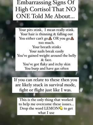 If you’re reading this, it’s most likely your questioning & suspicious of your cortisol & hormone levels… Cortisol is a hormone in our body, if it’s disregulated, it can leave you in a state of fight or flight mode!! 😳 It's also the primary stress hormone, it increases glucose in our blood stream which aids in repairing tissue. If your body spends a long time in a chronic period of high stress, it will start pumping out too much cortisol creating high cortisol in our body. 5 General signs that you have too much cortisol include: 1️⃣ Face & belly weight gain 2️⃣ Extreme Fatigue/exhaustion  3️⃣ Anxiousness  4️⃣ Digestion & stomach issues;    leaky gut. 5️⃣ Constant brain fog, cloudy brain When I found out I was dealing with cortisol imbalances, I then started adding new things to my morning & daily routines that helped me lower & balance out my cortisol.  A very good friend introduced me to a delicious cortisol mocktail with me that supports healthy cortisol & hormone levels and has completely changed my world!!! Within days of adding this, I began feeling so much better.  My body began to heal from the inside out… I FINALLY started losing weight, my face slimmed out and I lost my “puffy face”, my crazy spiraling thoughts stopped and my brain fog cleared.  My hair started growing back & even was coming in stronger, I had wayyyyy more patience and I was no longer feeling anxious, I'm am now sleeping through the night without tossing and turning, without waking up between 2-3 am  and I finally have motivation again and I’m a whole new me!! ANNNDDDD in just 16 weeks I lost 38 lbs!!  👉🏼Follow me & comment LEMON below to learn more about this life-changing blend! 👉🏼Make sure to save this post, like, and share to spread the inspiration! 🚨Or for quicker 🏃🏼‍♀️& more detailed response, follow me & DIRECT💌MESSAGE me the word INFO! #lifeafter40 #over40 #weightlosstips #menopause #perimenopause  #health #midlife #womensupportingwomen #life #bellyfatloss  #cortisol  #healing #naturalingredients #adrenalfatigue #womenover40 #holistic #balancehormones #hormones  #hormonalhealth 