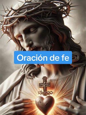 Oración de fe#oraciondeFe#oracionespoderosas #Dios #oracion #Jesus #MariselaFontanillas123 #Amen #