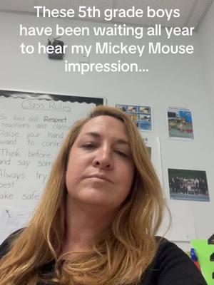 Last year, I taught 5th grade boys at a private school. They waited all year to hear my mediocre impression of Mickey Mouse. Even if it wasn’t my best, these boys still had my back! #teachersoftiktok #teacher #disney #kidsoftiktok #5thgrade 