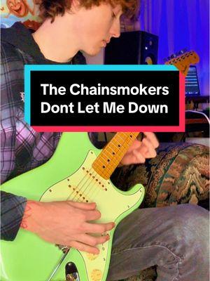 Chainsmokers had one crazy run 🎶#thechainsmokers #chainsmokers #2010smusic #popmusic #guitarcover #chainsmokersfan 