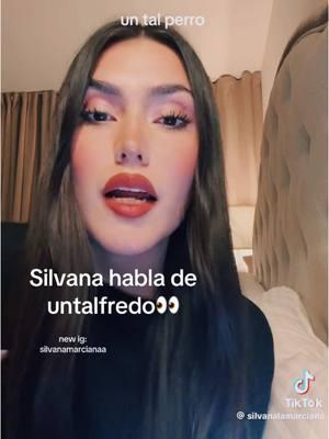 Silvana habla sobre untalfredo #viral #fypシ #fypシ゚viral #viralvideo #mujeres #untalfredo #untalfredopodcast #bootcamp #untalfredobootcamp #silvana #silvanalamarciana #chisme #chismesito 