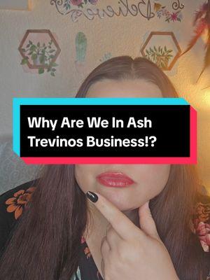 Replying to @mamayoyo2371 Because she made it our Business. #ashleytrevino #ashleytrevinosdaughters #Santosandash #momsoftiktokclub #ashandsantos #theinmatehopper #inmatehopper #ashtrevinodrama #ashtrevinolives #ashtrevino 