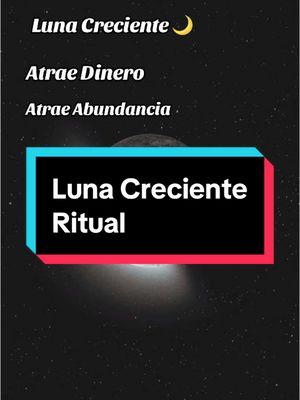 Luna Creciente Atrae Dinero, Atrae Abundancia #luna #lunacreciente #dinero #abundancia #prosperidad #ritual #tiktokviral #TikTokShop #tips 