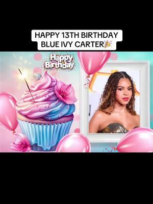 Happy 13th #birthday beautiful  first born daughter of #beyonce and #jayz #grammyaward winner princess #blueivy blessings to your family #blueivycarter #thelionking #fypシ 👸🏽🌹❤️💕🎂🎁🎉🎤🎼