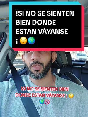 !SI NO SE SIENTEN BIEN DONDE ESTAN VÁYANSE ¡ 😔🌍🚫 #cupidosnyc #vivenciasnyc #Felicidad #Alegría #AmorPropio #Bienestar #Gratitud #Optimismo #ViveLaVida #Sonríe #ActitudPositiva #PazInterior #MomentosFelices #VidaPlena #SéFeliz #EnergíaPositiva #DisfrutaElMomento #Motivación #Esperanza #Abundancia #Risas #VibraAlto