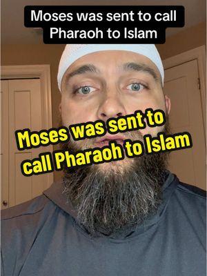 Moses was sent to call Pharaoh to Islam #islam #muslim #muslimtiktok #tafsir #quran #moses #musa #pharaoh #dawah #prophet 