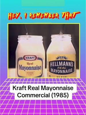 Do you remember this 1985 commercial for Kraft Real Mayonnaise? #fyp #heyirememberthat #1980s #80scommercials #kraft #mayonnaise #realmayonnaise 