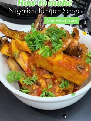 Now who tf is hungry 🤤 #fyp #foodinfluencer #viral #tiktokchef #nigerianchef #tiktokfood #nigeriantiktok #tiktoknigeria #nigerianfood #peppersauce #tiktokafrica #nigerian #friedyam 