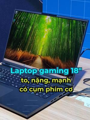 Acer Helios 18: laptop siêu mạnh nặng 3,2kg, dùng quạt tản nhiệt kim loại, CPU Intel Core Ultra mới, GPU NVIDIA RTX thế hệ mới #LearnOnTikTok #ThanhCongNghe