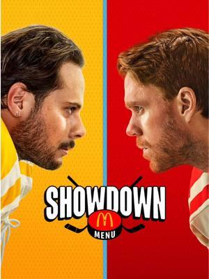 The Showdown is on. Who you got? #McDs #Fyp #hockey #McDonaldsShowdown #AustonMatthews #ConnorMcDavid #CanadaHockey #canada