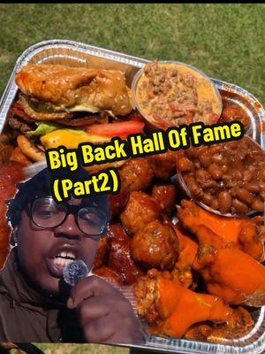 Big Back Hall Of Fame (Part2) #fyppppppppppppppppppppppp #foodtiktok #bigback #blackt#blacktiktokcommunity  #funnytiktok #cooking #relatable 