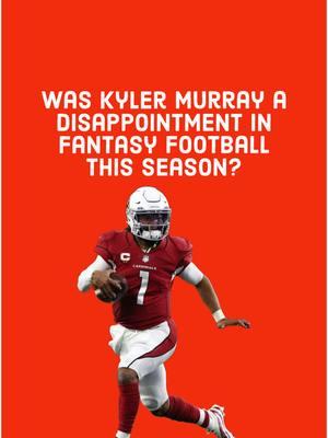 Was Kyler Murray a disappointment in Fantasy Football this season? #fantasyfootball #nfl #arizonacardinals #kylermurray #footballtiktok 