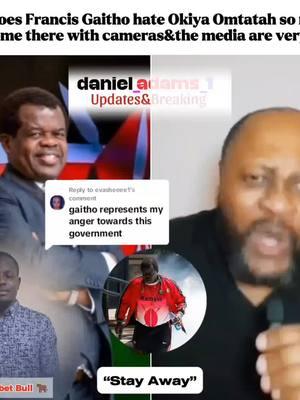 Replying to @evasheeee1 Why does Francis Gaitho hate Okiya Omtatah so much?#danieladams1 #breakingnews #kenyantiktok🇰🇪 #francisgaitho #trendingvideo #treandingvideo #okiyaomtatah #freekibetbull #billymwangi #freebilly #viral_video #viralvideos #fyp #viralllllll #goviral #tiktokkenya #viralll #tiktokkenya🇰🇪 #fyppp 