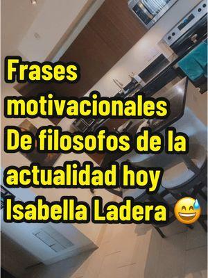 “Si tú lo quieres creer…. Como quieras quiero” #isabellaladera se a convertido en toda una maestra de la #filosofia y las #frases #motivacionales talento #venezolano 