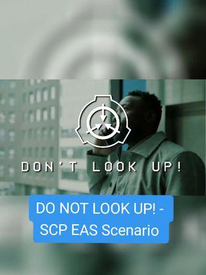 DO NOT LOOK UP! - SCP EAS Scenario  #SCP #EAS #SCPscenario #containmentbreach #anomalous #SCPfoundation #emergencyalert #creepypasta #mystery #topsecret #scp #horror #mystery #creepy #scary #space #universe #science #astronomy #viral #fyp #videoviral #tiktok #usa #usatiktok #unitedstates #uk #xybca #LearnOnTikTok #fypシ゚viral #foryoupage #for @TikTok @tiktoklive_us 