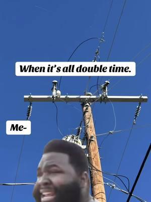 Double bubble #Meme #MemeCut #lineman #linelife #trending #journeymanlineman #highclasslinetrash #linemanissues #tiktok #troubleman #troubleshooter #voltage #electricity #powerlines #apprentice #apprenticelineman #bluecollar #bluecollarboys #utility #outage #thatocdtroubleman #powerlineman #linemanissues #linemanlife #linemanwife #linemanproblems #linemantiktok #linewife #linecrate #linecrew #linework #powerrestored #wefixitall #loveusorhateuswestillturnyouon #transformer #storm #stormwork #doublebubble #doubletime #ot #overtime #ibew #union #local #local220 #MemeCut #Meme #memenatal 