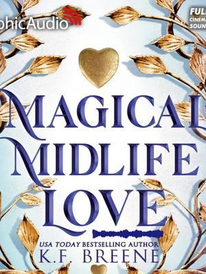 Leveling Up 4: Magical Midlife Love by K.F. Breene (Graphic Audio Sample 5) #fantasy #romance #romantasy #magic #Love #fullcast #audiobook #magicalmidlifelove #levelingup #dramatizedadaptation