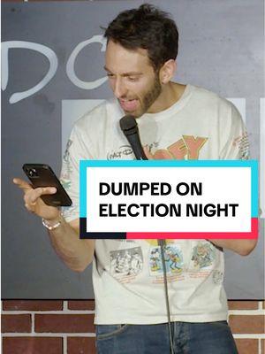 Man dumped via text for predicting election 💔🇺🇸🤣 #standupcomedy #election #crowdwork #comedy #funny #dating