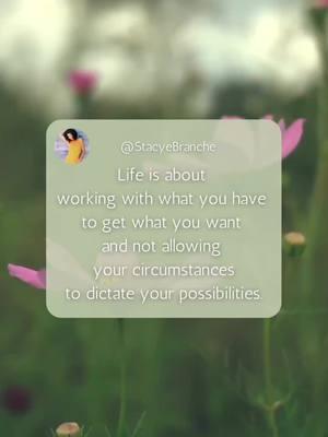 “Work with what you’ve got”. #stacyemorsel #stacyequotes #quote #quoteoftheday #motivationalquotes #wordsofwisdom #wordstoliveby  #zenmuse #selflove  #fyp #positivequotes #message #zenmuse