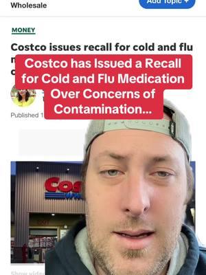 #greenscreen Costco has issued a recall for cold and flu medication. #fypシ #fyp #viralvideo #recall #costco #kirkland #coldandflu #medicine #contaminated #bad #what #crazy #winter #flu #meds #concerning 