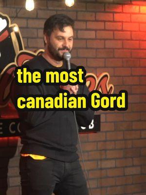 where the gord's at? #gord #canada🇨🇦 #canadian #standup #standupcomedy #fyp #funnytiktok 