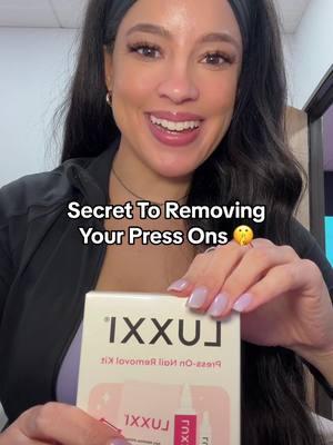 The secret to removing your press on nails in 15 minutes or less? The LUXXI remover kit 😉💅🏼 #pressonnails #nailremover #pressonnailremoval #diynails 