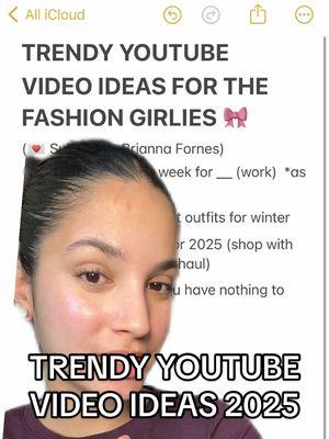 Replying to @Briana Brixx Trendy YouTube video ideas for the fashion lovers! Start your YouTube channel in 2025 & stay consistent!! Check out the other videos I posted in this series already! 📸💕 #youtubechannel #youtubevideoideas #startingayoutubechannel #youtubechannel #beginneryoutuber #youtubetips 