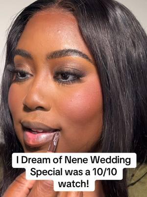 Replying to @Omari I loved the I dream of nene wedding special! The wedding was sooo beautiful!! Marlo and Diana drove me crazy though omg #rhoa #rhoatlanta #idreamofnene #neneleakes #bravo #bravofans #realhousewivesofatlanta #fyp #makeup 