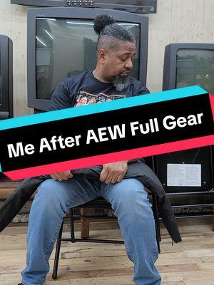 Me After AEW Full Gear #ecw #fyp #WWE #bedamatv #wcw #aew #stitch #tnawrestling #rohwrestling #impactwrestling #nwapowerrr #onthisday 